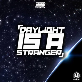 Daylight Is A Stranger EP by Tribal