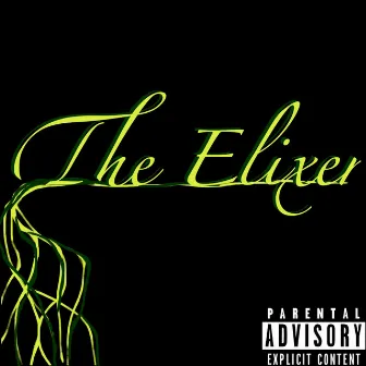 The Elixer by Avahn Gosherr