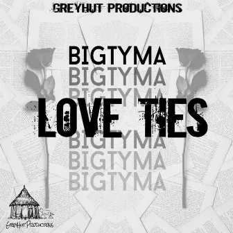 Love Ties by Bigtyma