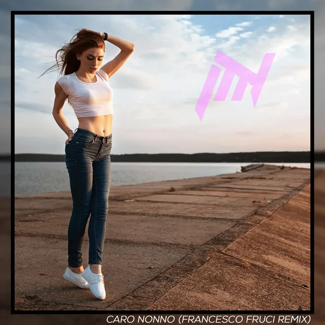 Caro Nonno [Francesco Fruci Remix]