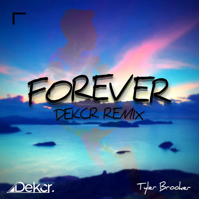 Forever - Dekcr Remix Extended Edit