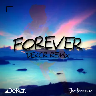 Forever (Dekcr Remix Extended Edit) by Dekcr