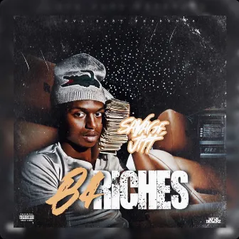 B4riches by Lil Jerm