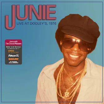 'Junie' Live at Dooley's, 1976 by Junie Morrison