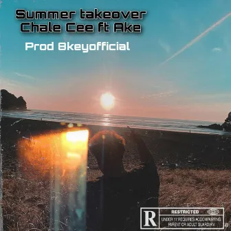 Summer Takeover by Chale Cee