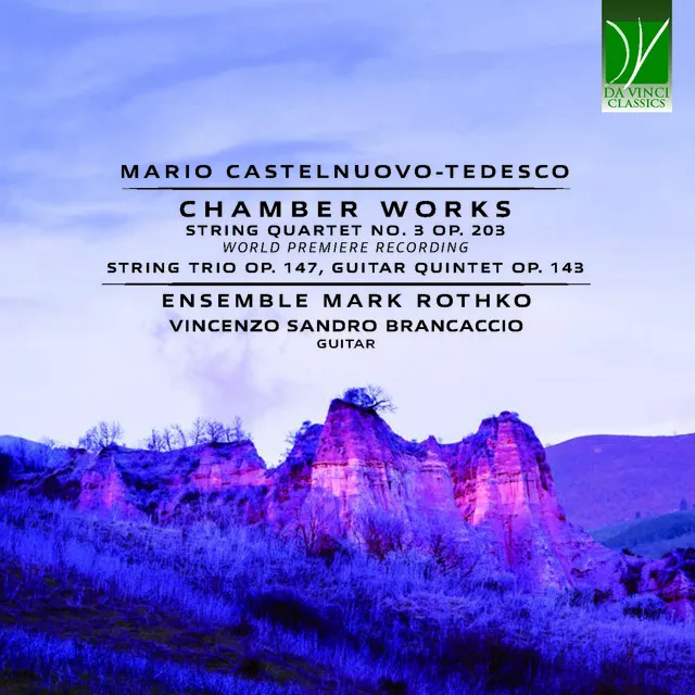 Mario Castelnuovo-Tedesco: Chamber Works