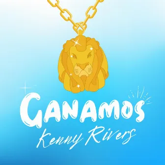 GANAMOS (LA BATALLA) by Kenny Rivers