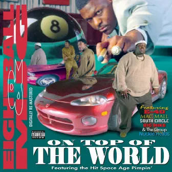 On Top Of The World by 8Ball & MJG