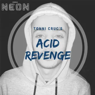 Acid Revenge by Tonni Crucs