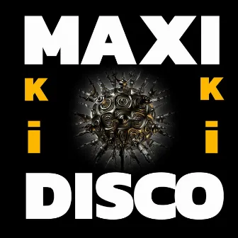 Maxi KiKi Disco by Atmosfera