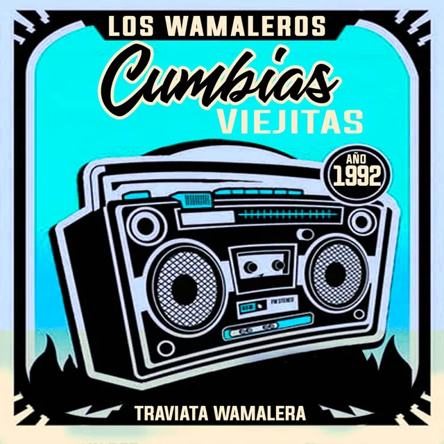 Los Wamaleros (Traviata Wamalera)