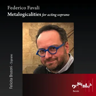 Metalogicalities for acting soprano by Felicita Brusoni