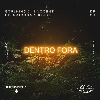 Dentro Fora by Soulking