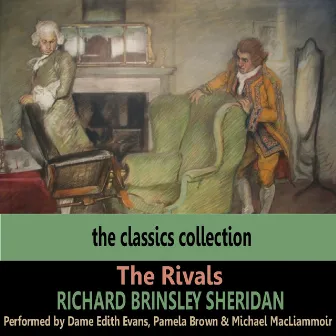 Sheridan: The Rivals by Dame Edith Evans