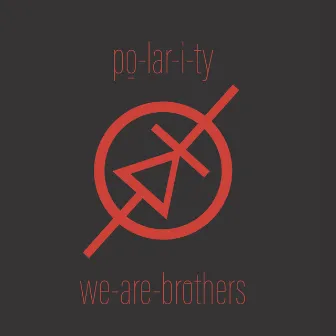 we-are-brothers by po-lar-i-ty