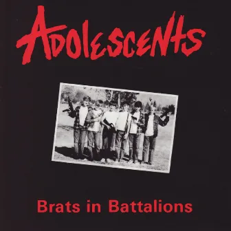 Brats In Battalions by Adolescents