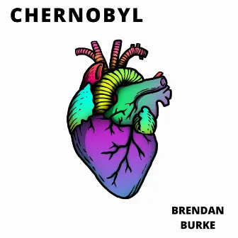 Chernobyl by Brendan Burke