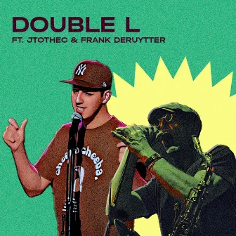 Double L by 'Nuff Said Live