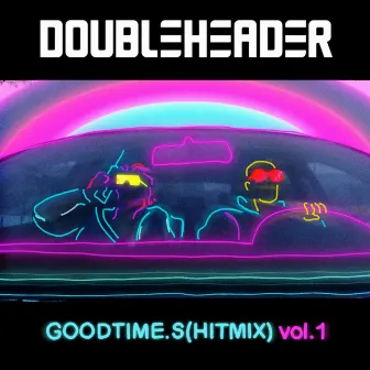 Goodtime.S(Hitmix), Vol. 1 by Doubleheader