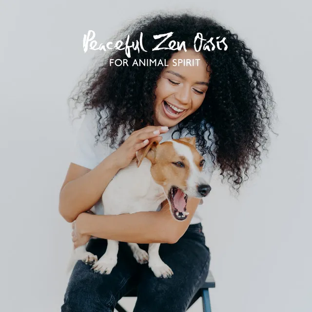 Peaceful Zen Oasis for Animal Spirit: Calming Pet Music Therapy