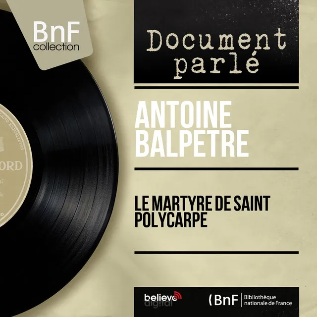 Le martyre de saint Polycarpe (Mono Version)