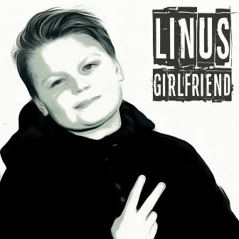 Girlfriend by Linus