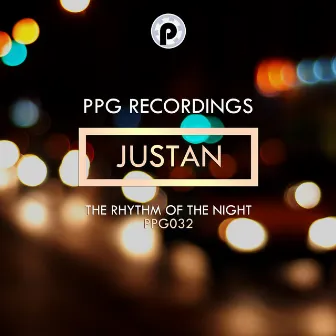 The Rhythm Of The Night by Justan