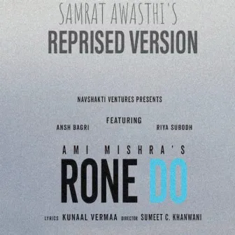 Rone Do by Samrat Awasthi