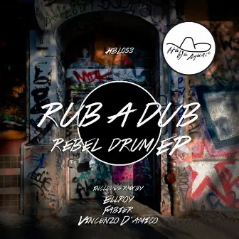 Rebel Drum EP by Rub A Dub