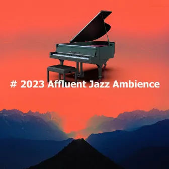 # 2023 Affluent Jazz Ambience by Jazz per Studiare