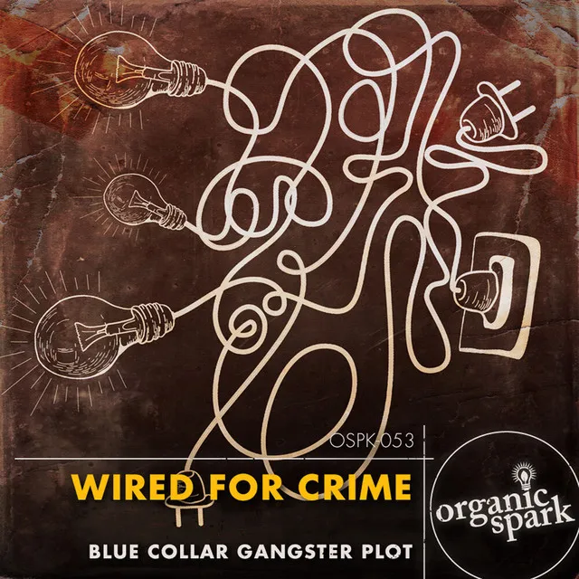 Wired For Crime