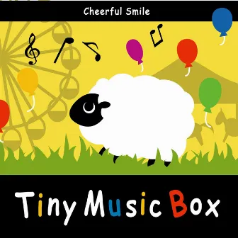 Tiny Music Box / Cheerful Smile by Tiny Music Box