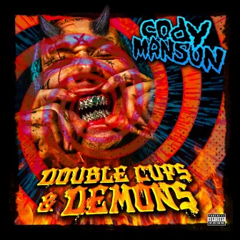 Double Cups & Demons by Cody Manson