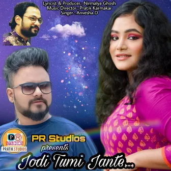 Jodi Tumi Jante by Anvesha D