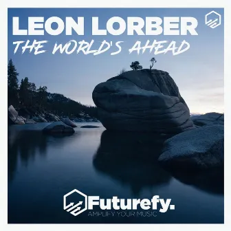 The World's Ahead by Leon Lorber