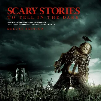 Scary Stories to Tell in the Dark Deluxe (Original Motion Picture Soundtrack) by Anna Drubich