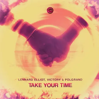 Take Your Time by Lennard Elliot