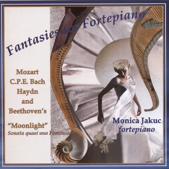 Fantasies for Fortepiano by Monica Jakuc