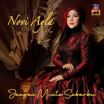 Jangan Minta Sabarku by Novi Ayla