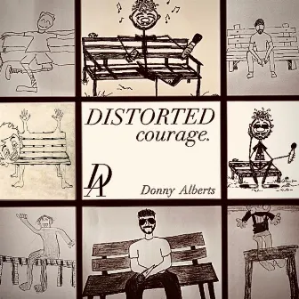 Distorted Courage by Donny Alberts