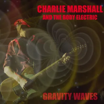 Gravity Waves by Charlie Marshall