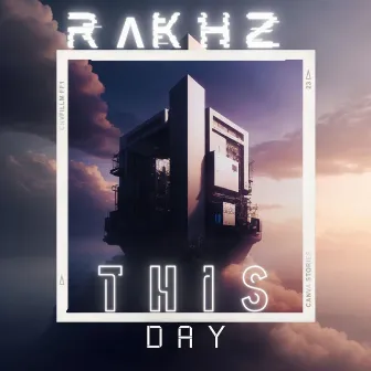 This Day by RΛKHZ