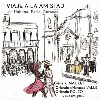 Viaje a la amistad by Gérard Naulet