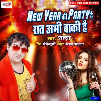 New Year Ki Party Hai Rat Abhi Baki Hai by Satya