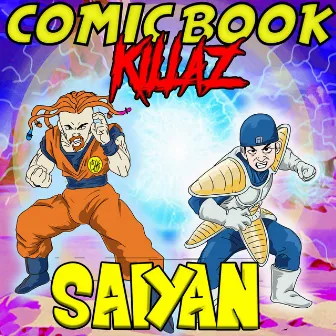 Saiyan by Comic Book Killaz