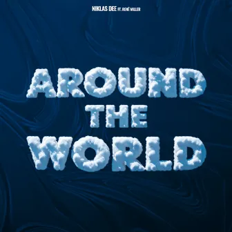 Around The World by René Miller