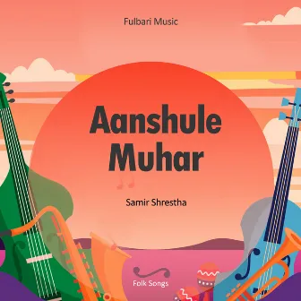 Aanshule Muhar by Samir Shrestha