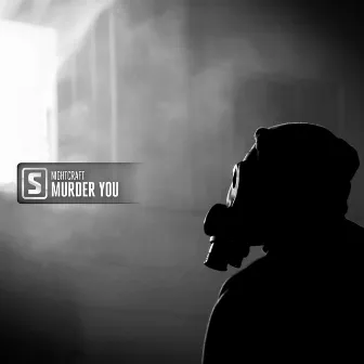 Murder You by Nightcraft