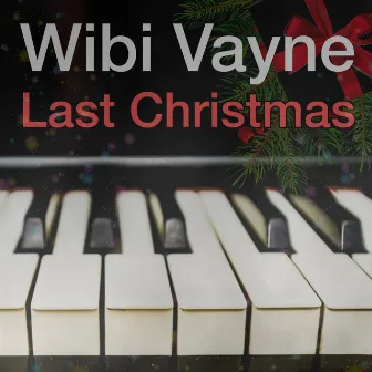 Last Christmas by Wibi Vayne