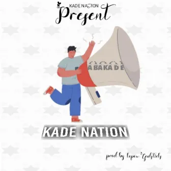 KADE NATION by Abakade